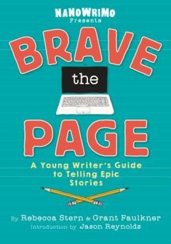 Brave the Page – Hardcover By National Novel Writing Month – VERY GOOD