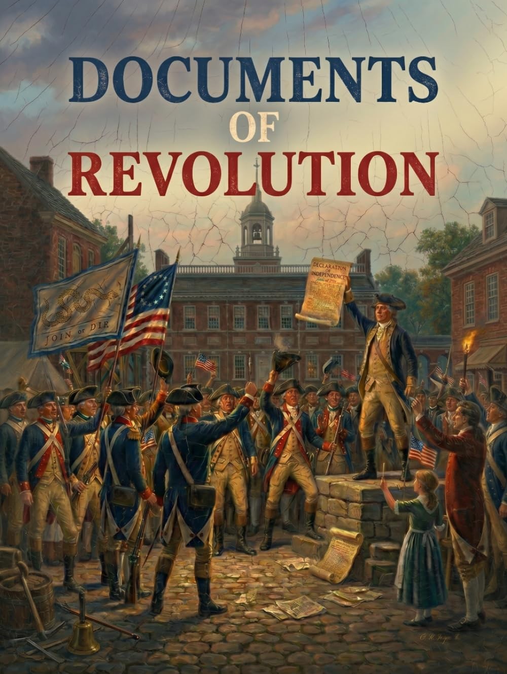 Documents of Revolution Founding Fathers