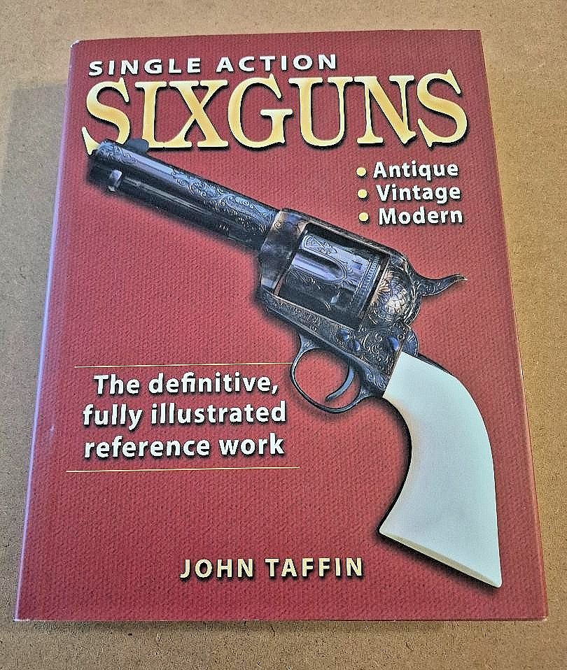 Book: Single Action Sixguns by John Taffin