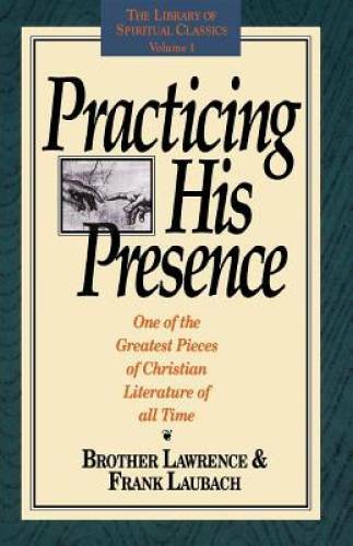 Practicing His Presence (The Library of Spiritual Classics, Volume 1) – GOOD