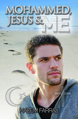 Mohammed, Jesus & Me by Hazem Farraj