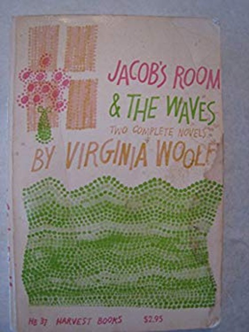 Jacob’s Room & The Waves: Two Complete Novels Virginia Woolf