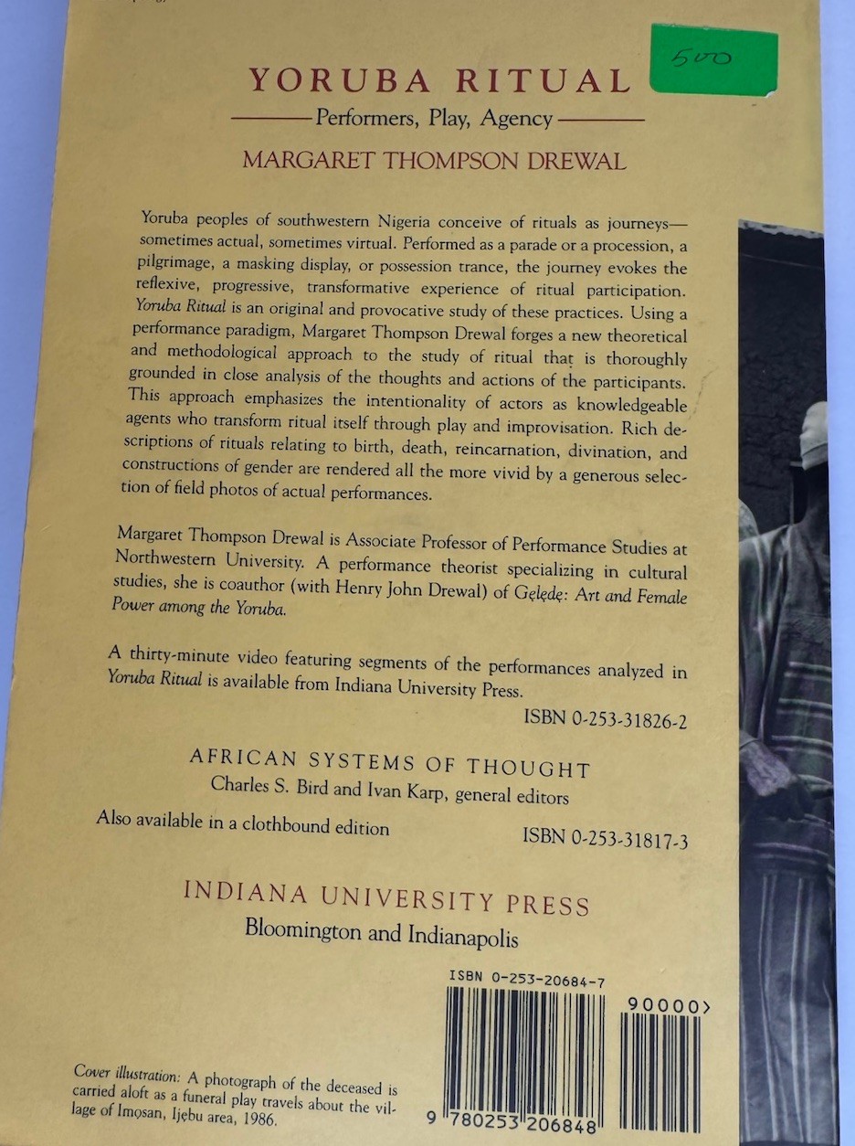 YORUBA RITUAL: PERFORMERS, PLAY, AGENCY By Margaret Thompson Drewal PB 1992
