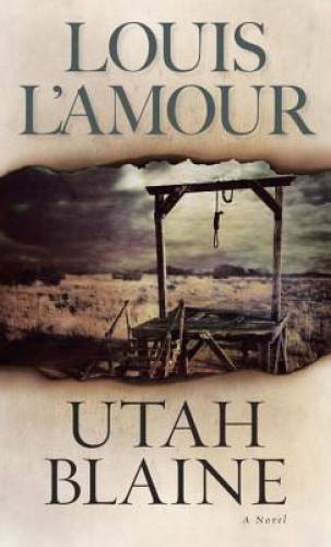 Utah Blaine: A Novel – Paperback By L’Amour, Louis – GOOD