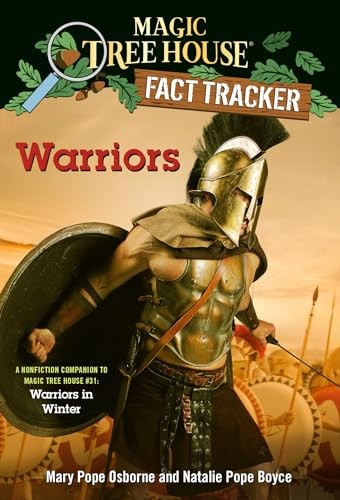 Warriors: A nonfiction companion to Magic Tree House #31: Warr…