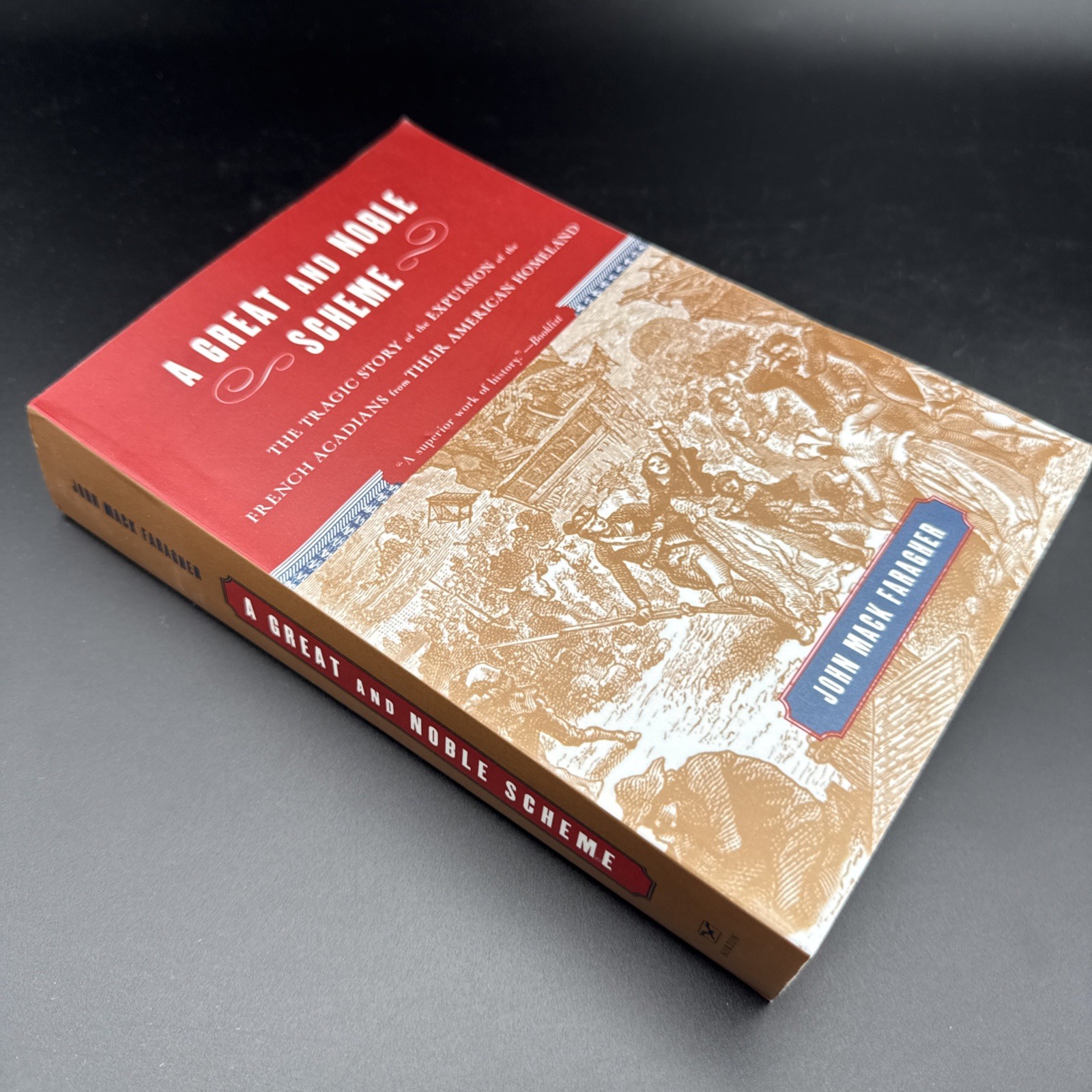 Great and Noble Scheme : The Tragic Story of the Expulsion of the French…