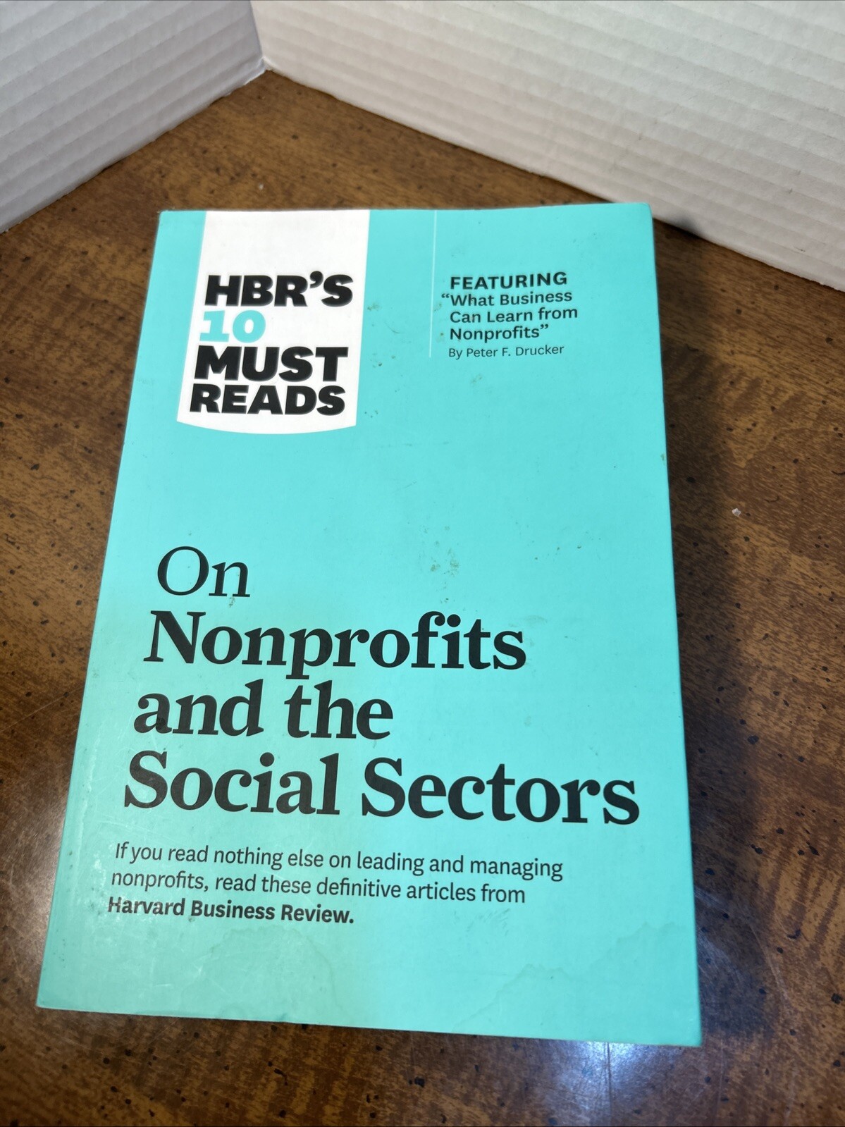 HBR’s 10 Must Reads on Nonprofits and the Social Sectors by Arthur C. Brooks,…