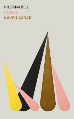 Kaveh Akbar Pilgrim Bell (Paperback) (UK IMPORT)