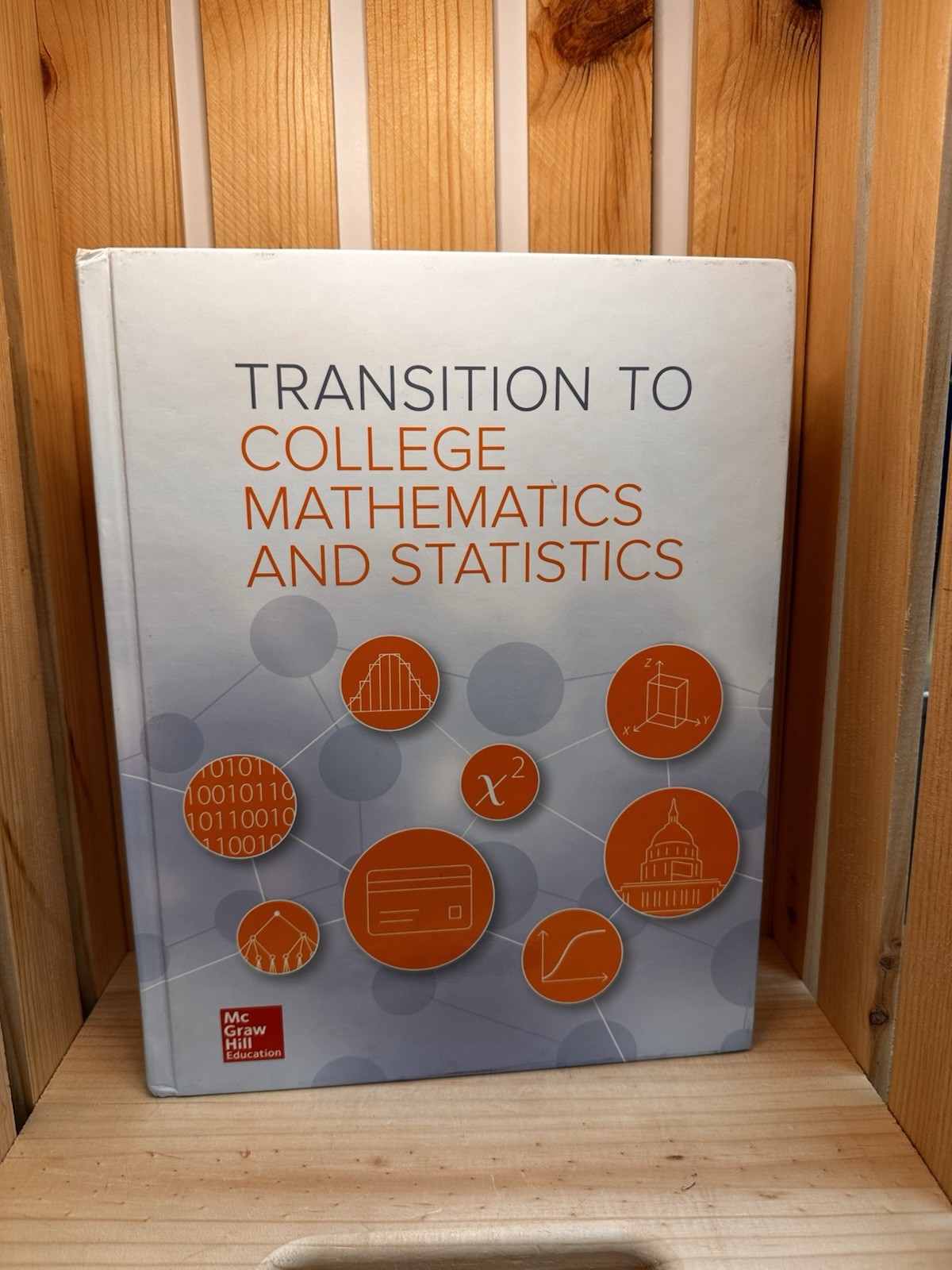 Transition to College Mathematics and Statistics. BRAND NEW