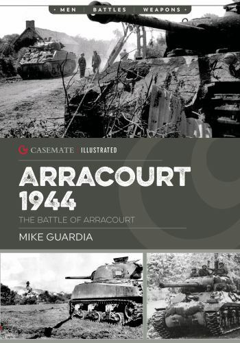 Arracourt 1944 : Triumph of American Armor, Paperback by Guardia, Mike, Like …
