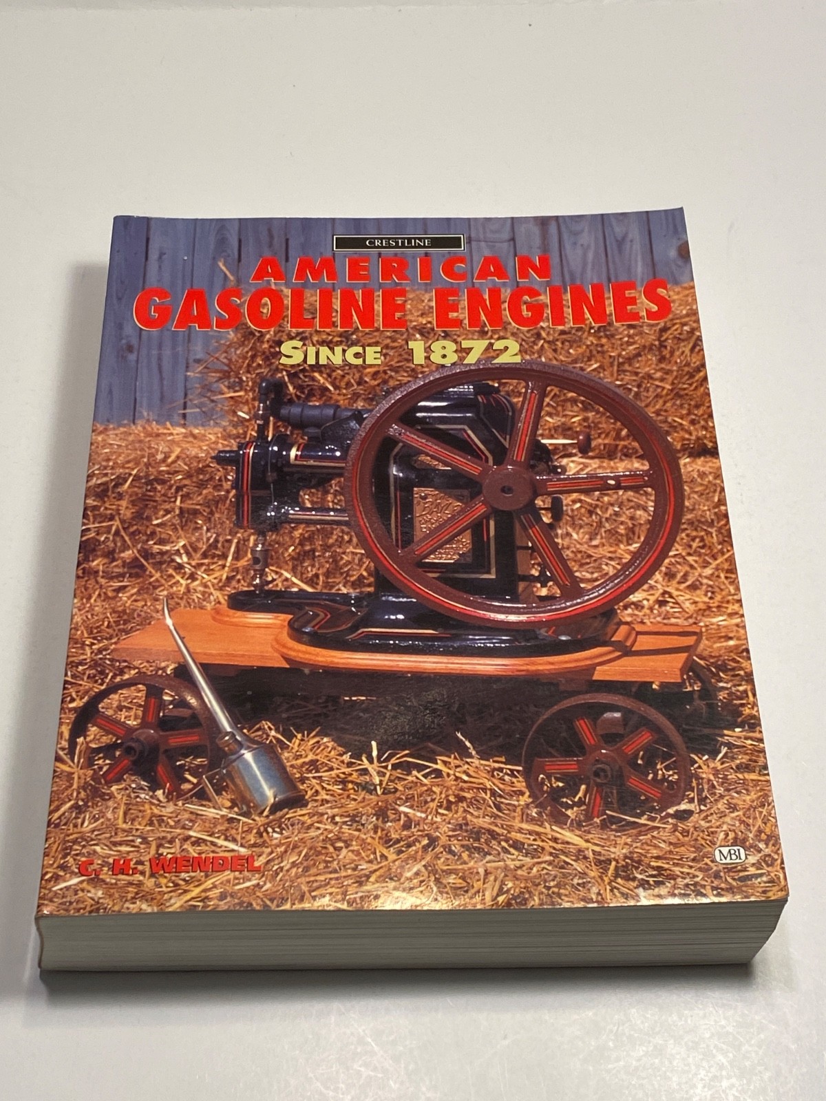 American Gasoline Engines Since 1872, by Charles H. Wendel, Paperback