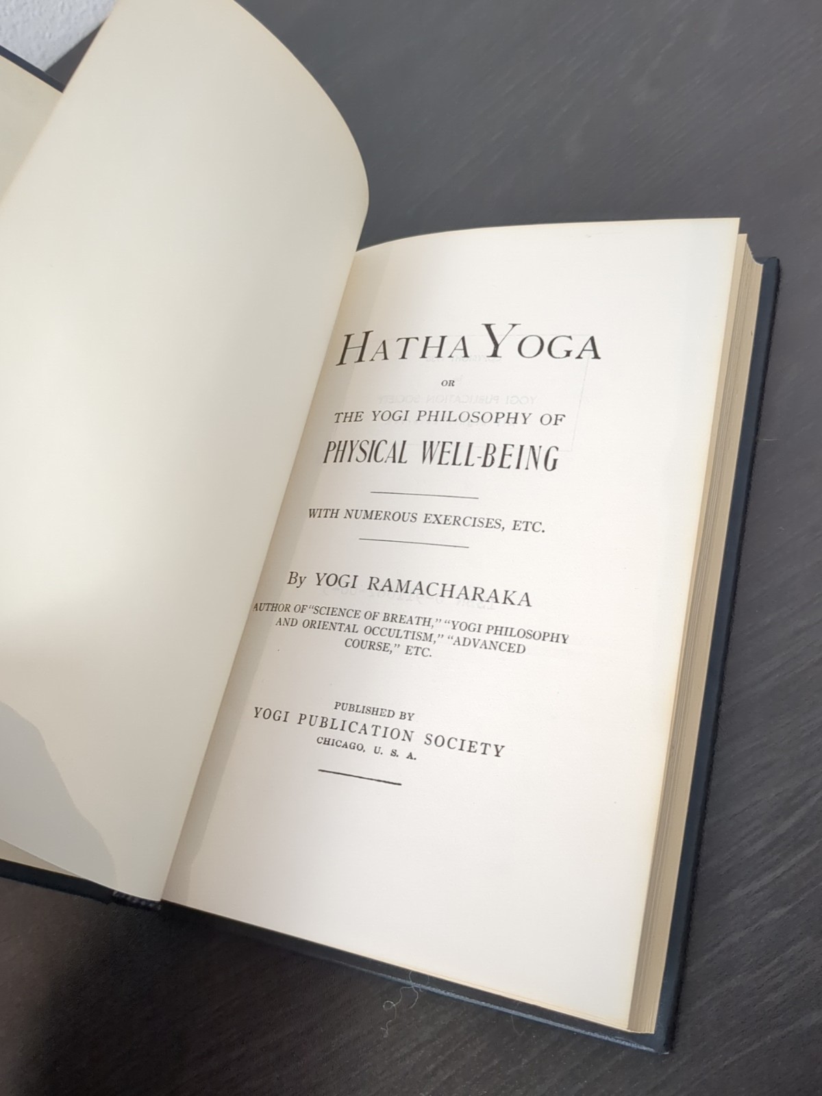 Hatha Yoga or The Yogi Philosophy of Physical Well-Being Yogi Ramacharaka HB