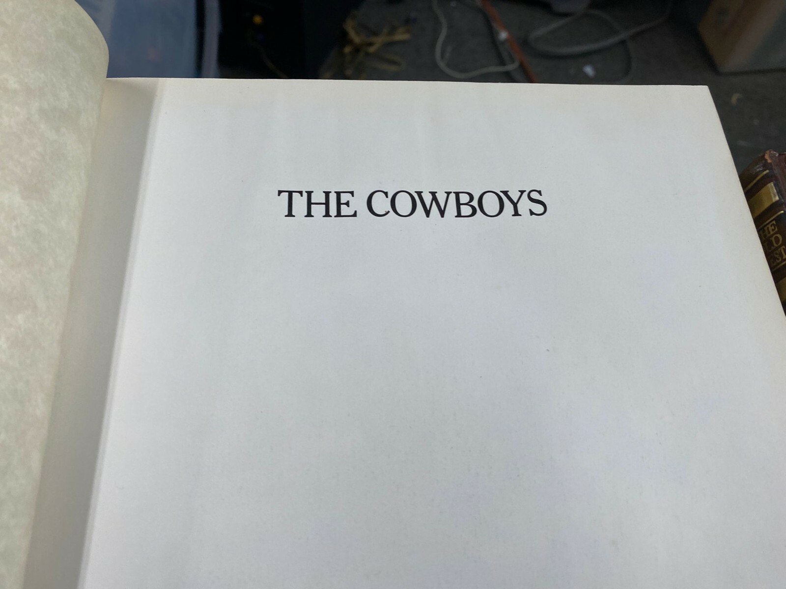 Time Life Book series Bil Gilbert – The Old West/ The Trailblazers/The Cowboys