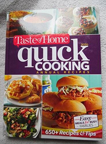 Taste of Home Quick Cooking 2016 Annual Recipes – Hardcover – GOOD