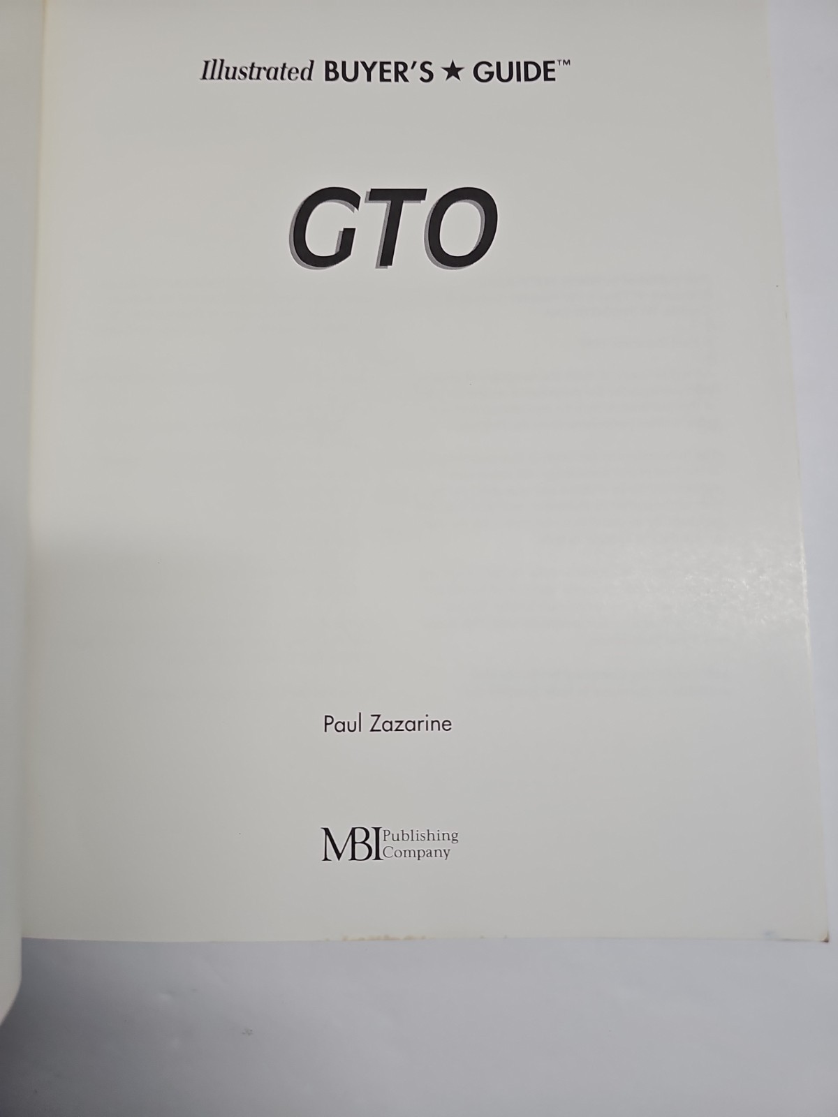 Illustrated Buyer’s Guide GTO by Zazarine, Pontiac GTO 1964-1974 & Royal Bobcat