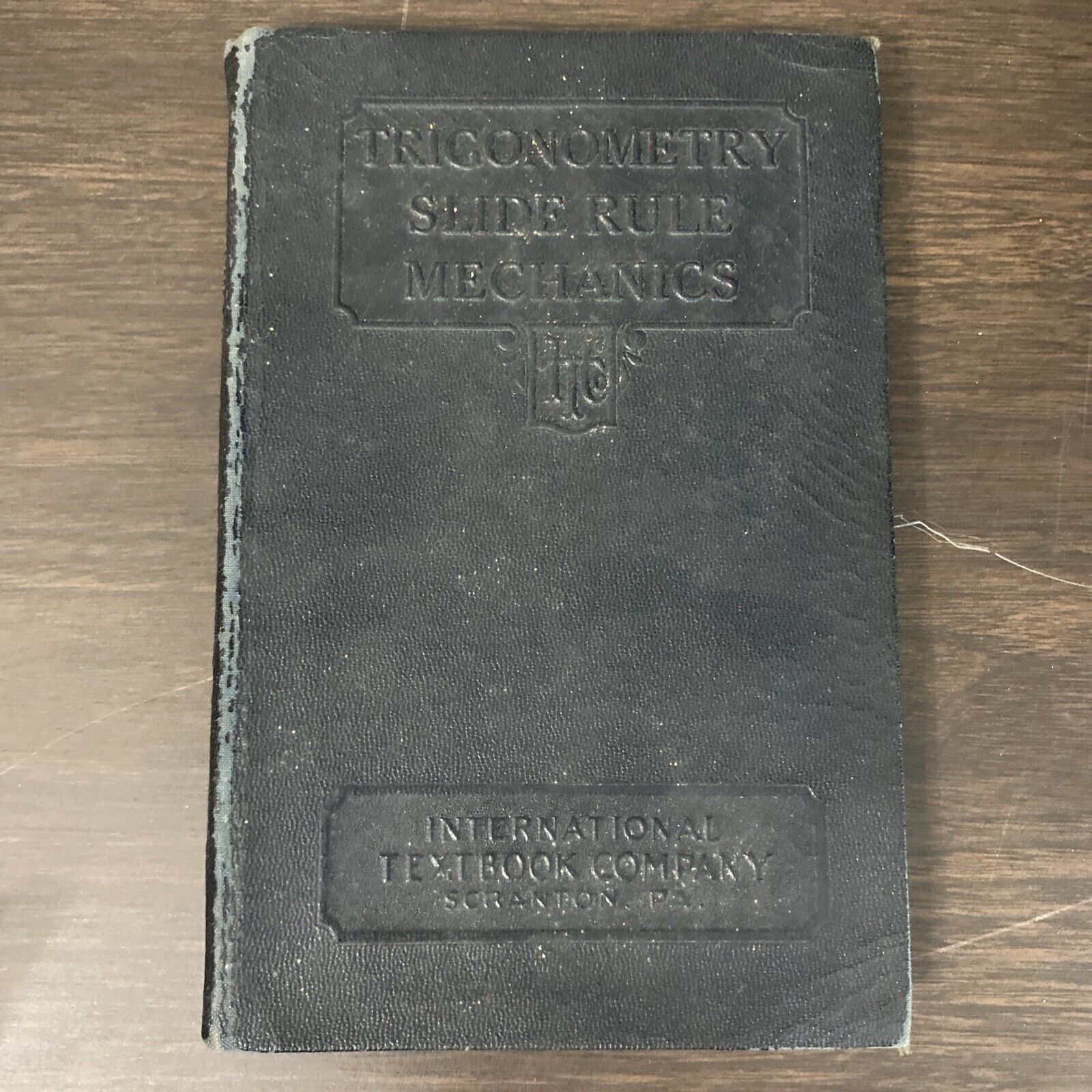 Trigonometry Slide Rule Mechanics 145B International Textbook Co. ICS Staff 1939