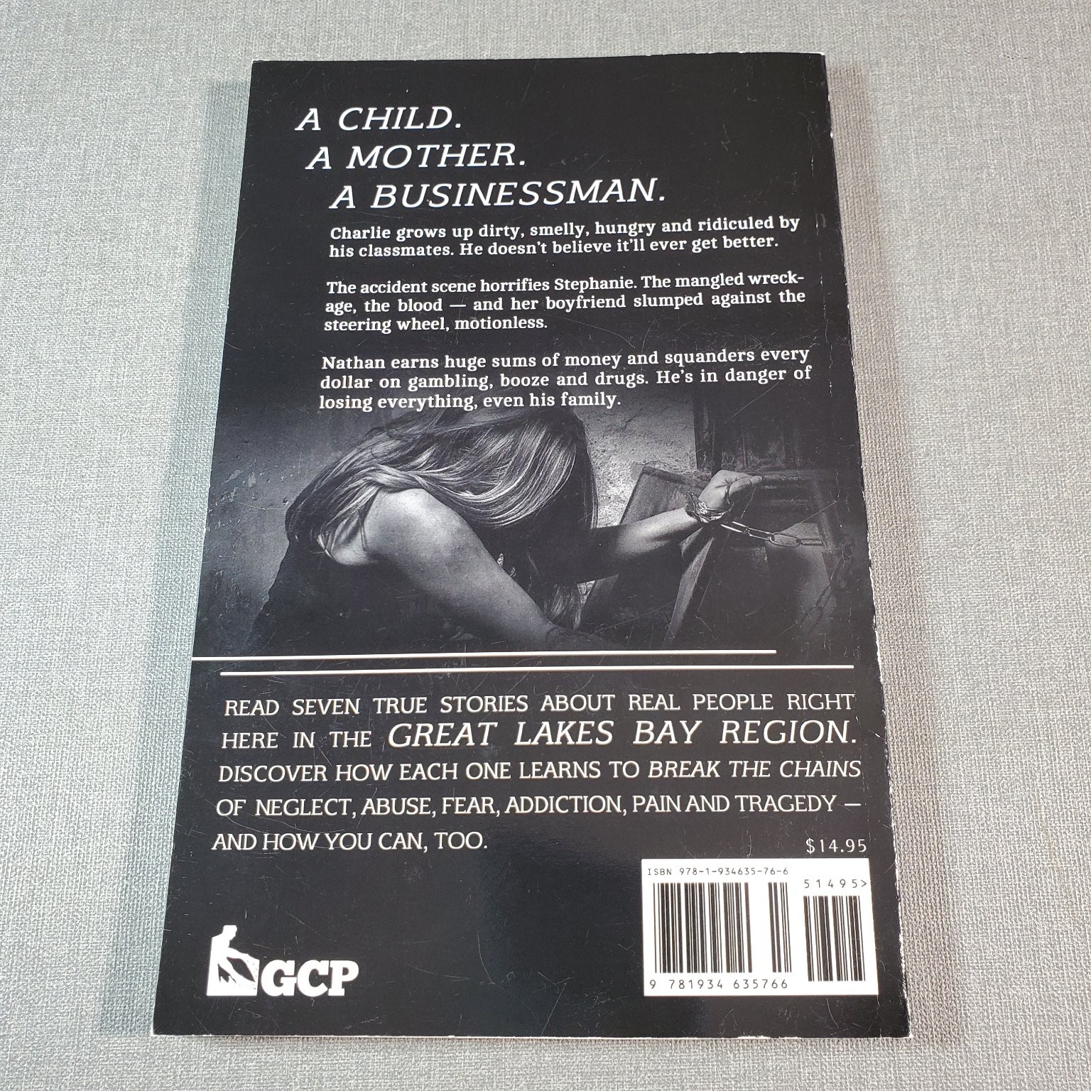 Break the Chains True Stories Great Lakes Bay Region GCP 2016 Nonfiction