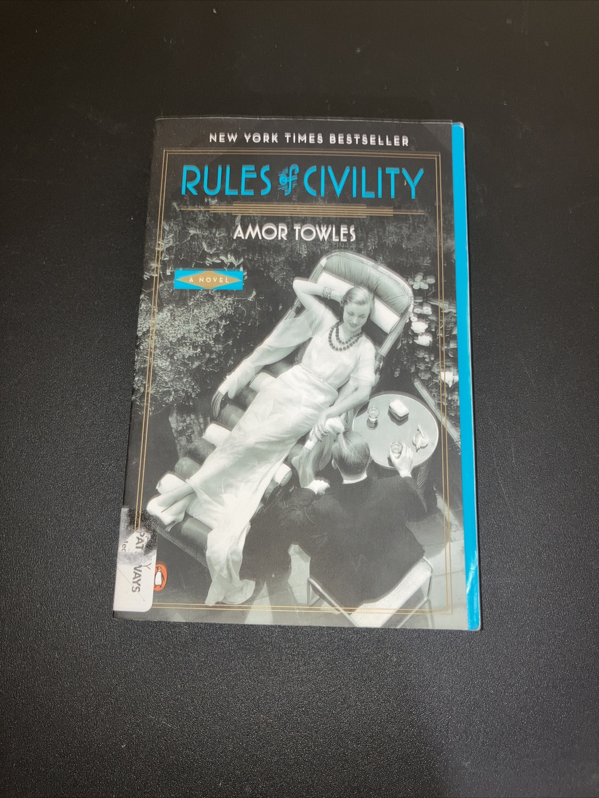 Rules of Civility : A Novel by Amor Towles (2012, Trade Paperback)
