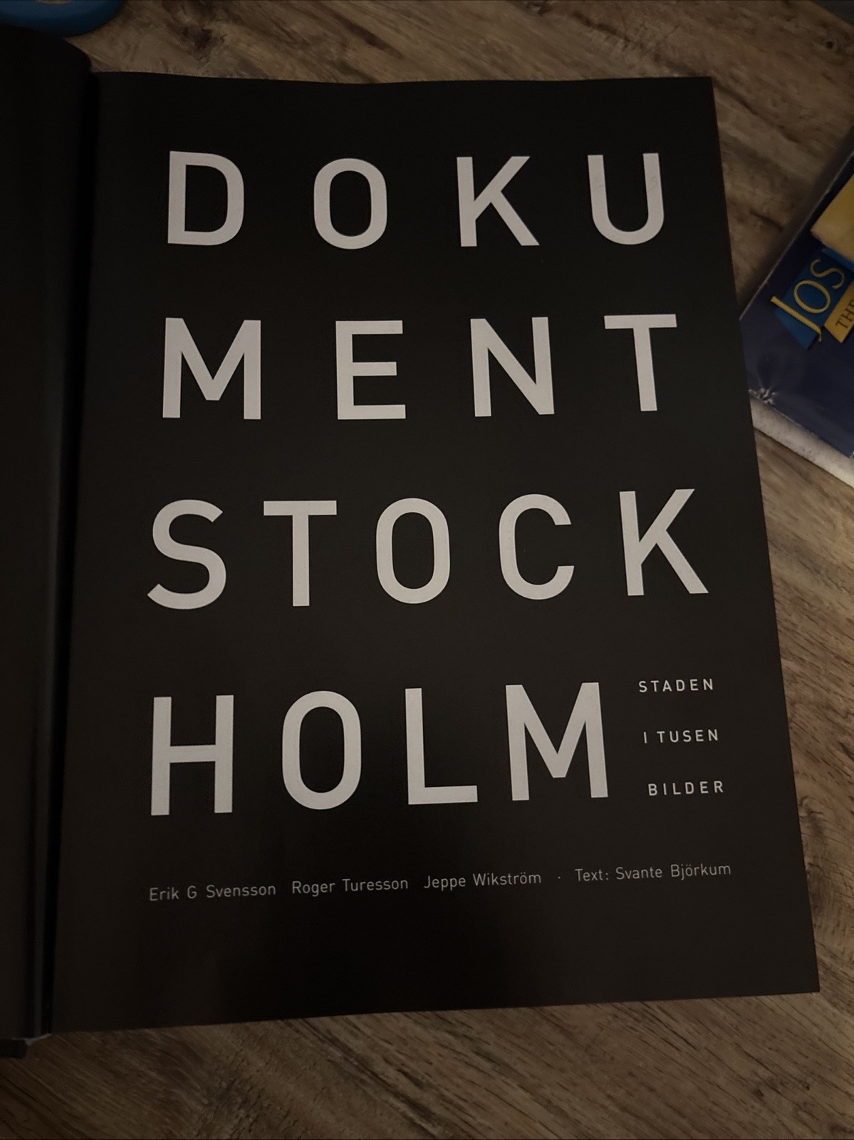 DOKUMENT Stockholm. 2008. 645 Pages Of Color Photos Of Stockholm.