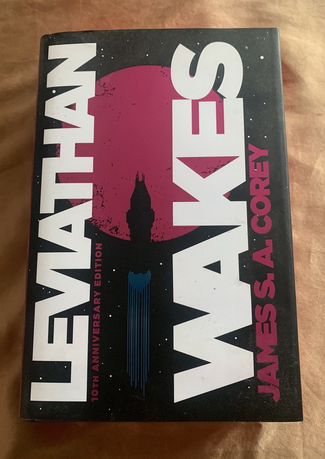 Leviathan Wakes (10th Anniversary Edition) by James S. A. Corey 1st/1st