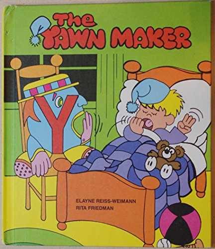 Yawn Maker – Hardcover, by Reiss-Weimann Elayne; Friedman – Very Good