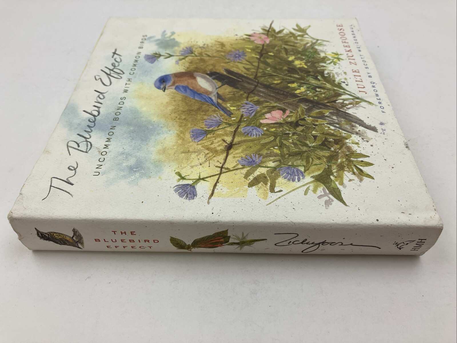 The Bluebird Effect: Uncommon Bonds with Common Birds, Julie Zickefoose – SIGNED