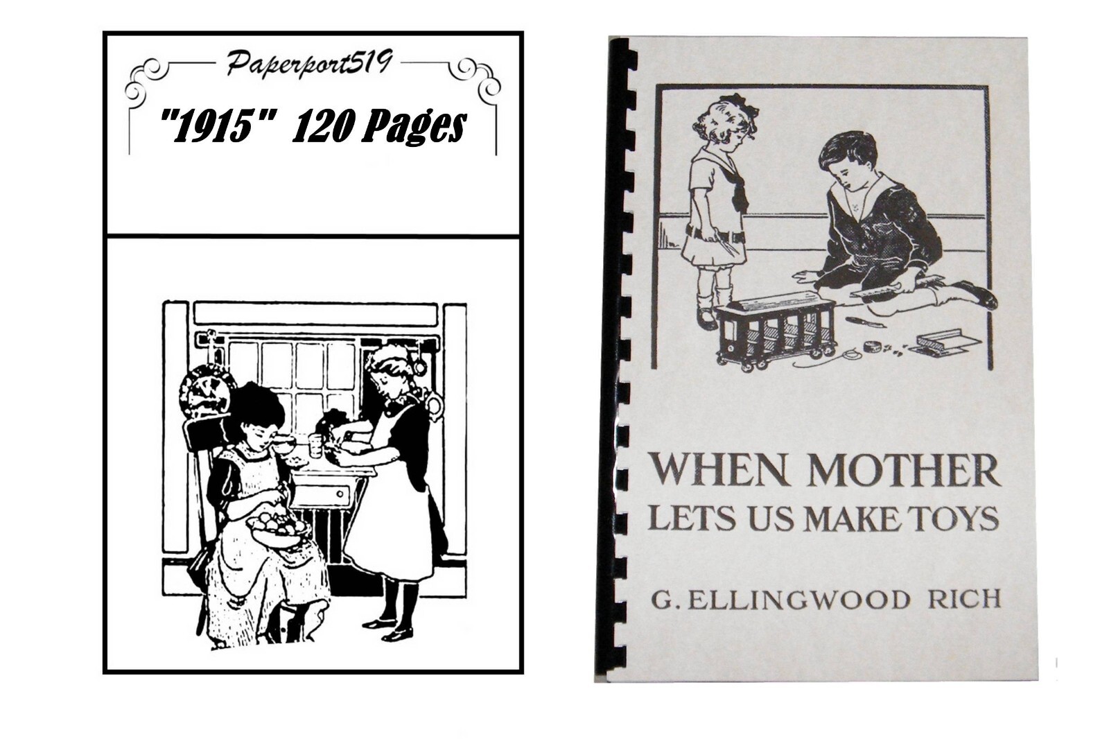When Mother Lets Us Make Toys „1915“ 120 Pages