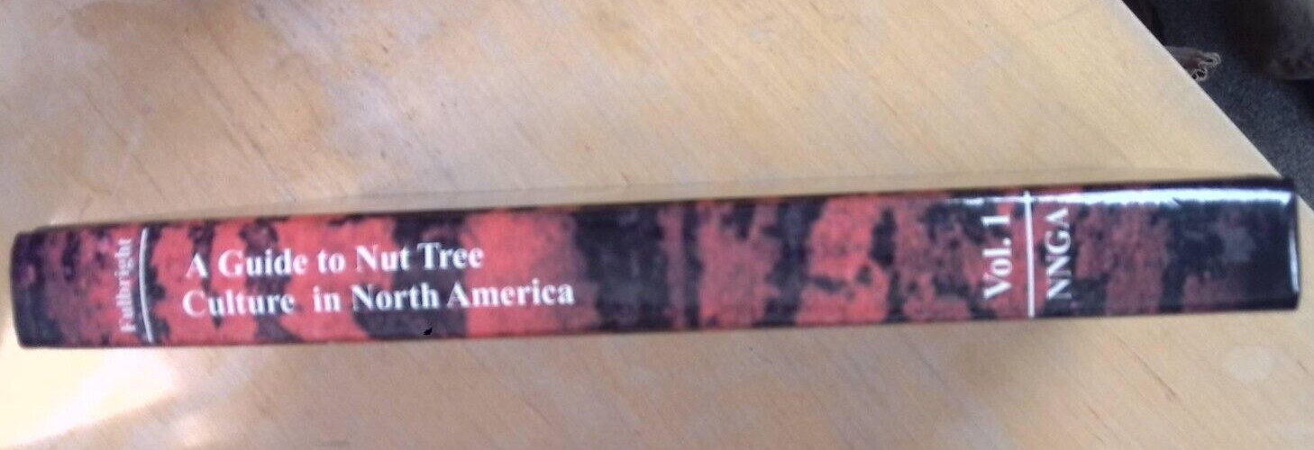 A guide to Nut Tree Culture in North America vol. 1