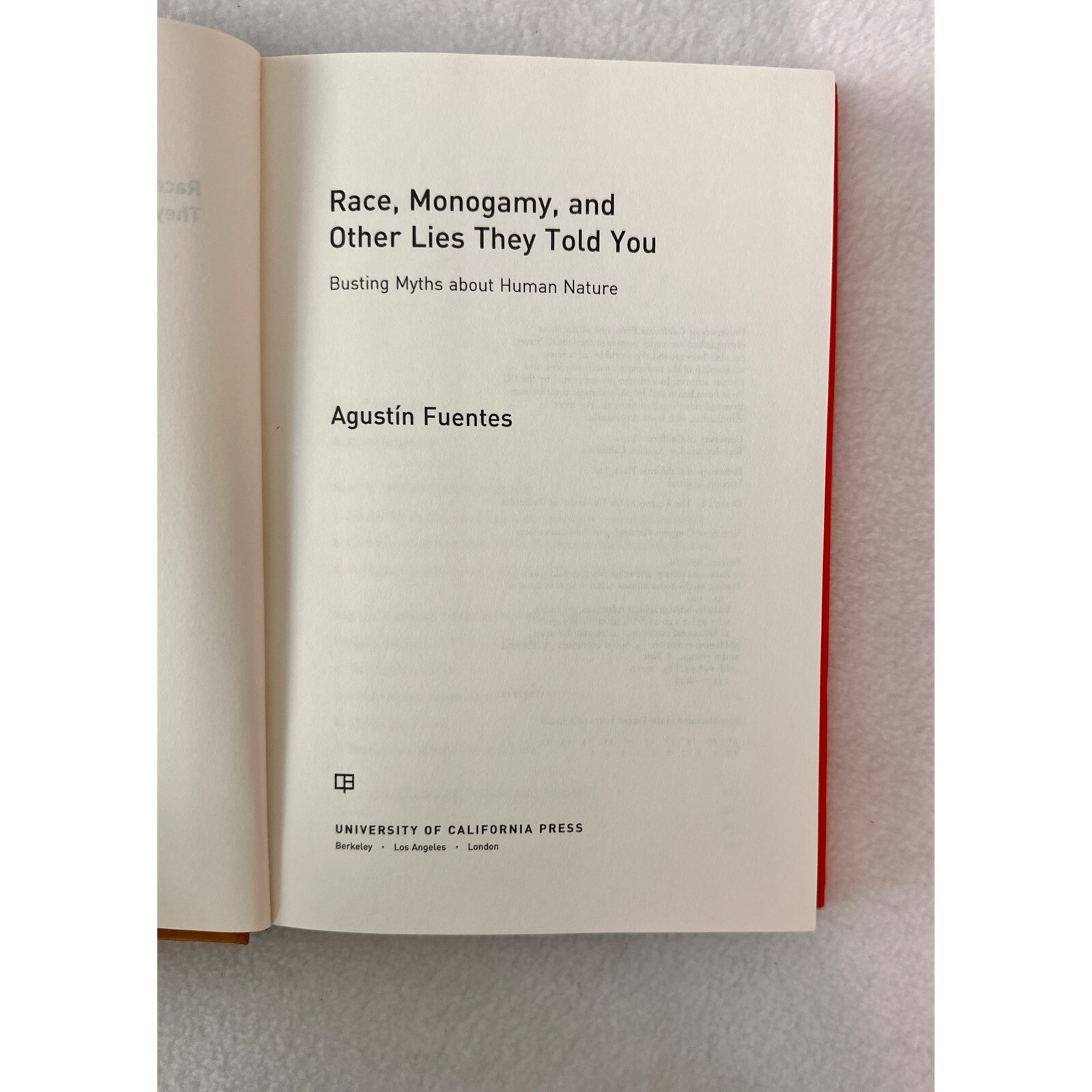 Race, Monogamy and Other Lies they Told You, Book