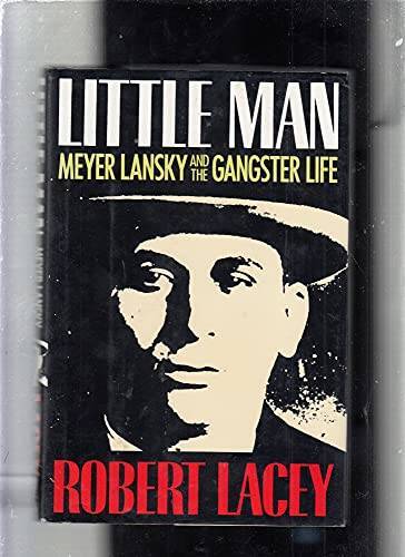 Little Man: Meyer Lansky and the Gangster Life – Hardcover – VERY GOOD