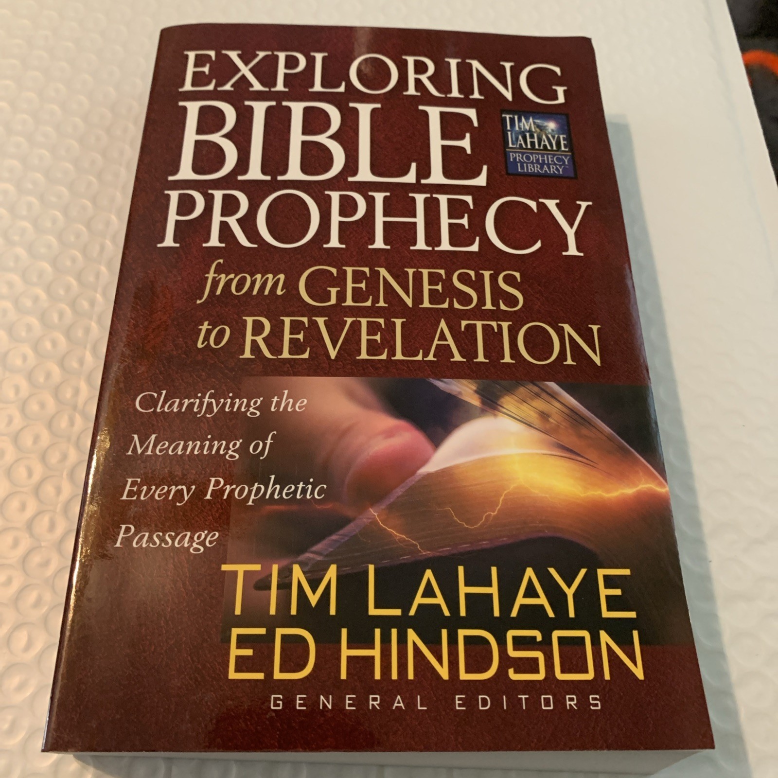 Exploring Bible Prophecy from Genesis to Revelation : Clarifying the Meaning of
