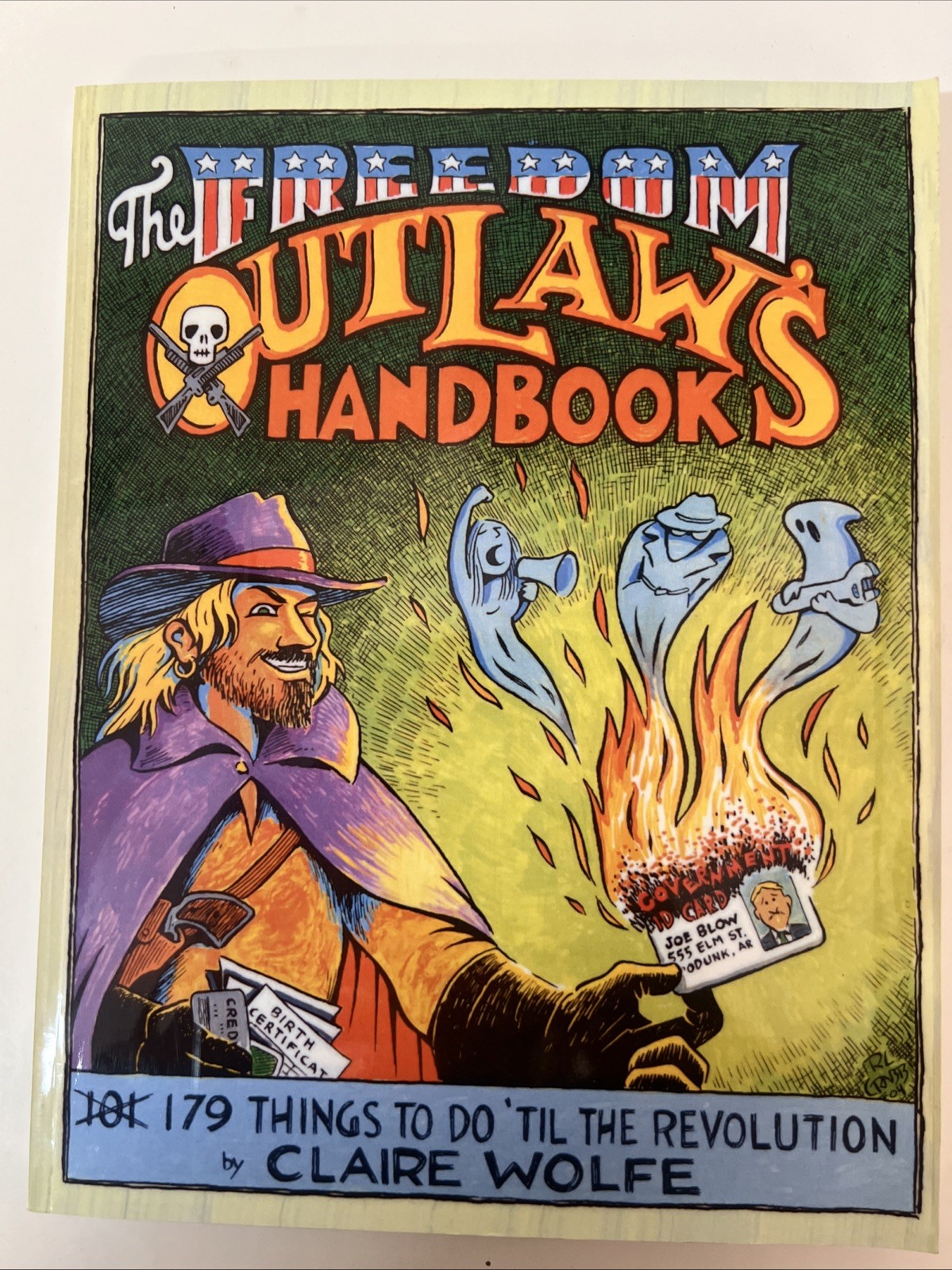 The Freedom Outlaw’s Handbook: 179 Things to Do ‚Til the Revolution