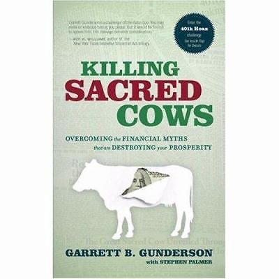 Killing Sacred Cows: Overcoming the Financi- 9781929774517, Gunderson, hardcover