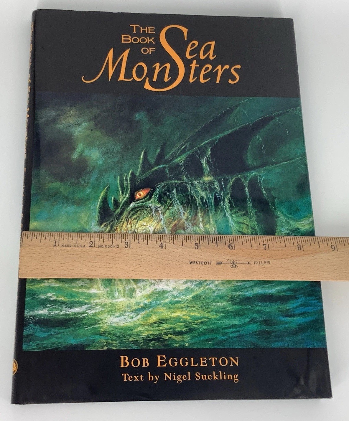 THE BOOK OF SEA MONSTERS By Nigel Suckling & Bob Eggleton 1st Edition Hardcover