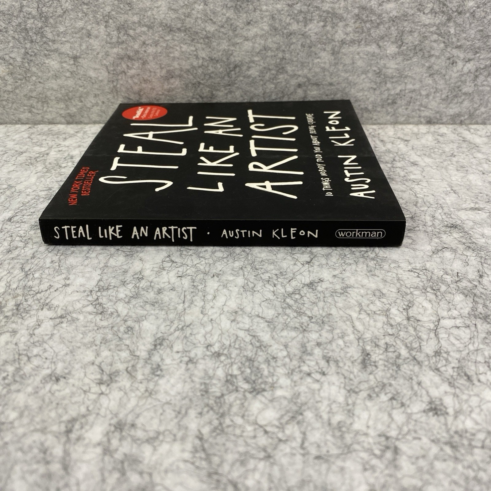 Steal Like an Artist by Austin Kleon [2012 First Printing Paperback -Like New]
