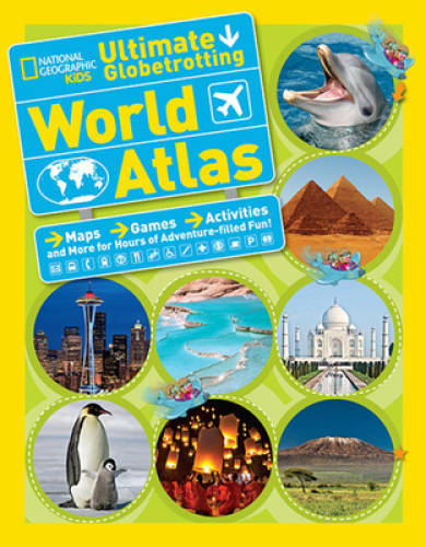 National Geographic Kids Ultimate Globetrotting World Atlas – Paperback – GOOD