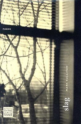 Slag (The Walt Mcdonald First-Book Series in Poetry) Mark Sullivan~Robert Fink