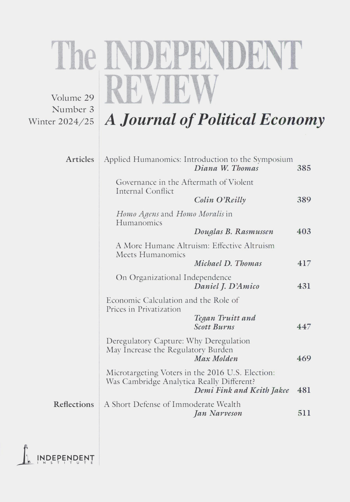 INDEPENDENT REVIEW A JOURNAL OF POLITICAL ECONOMY WINTER 2024/25 VOL 29 NUMBER 3