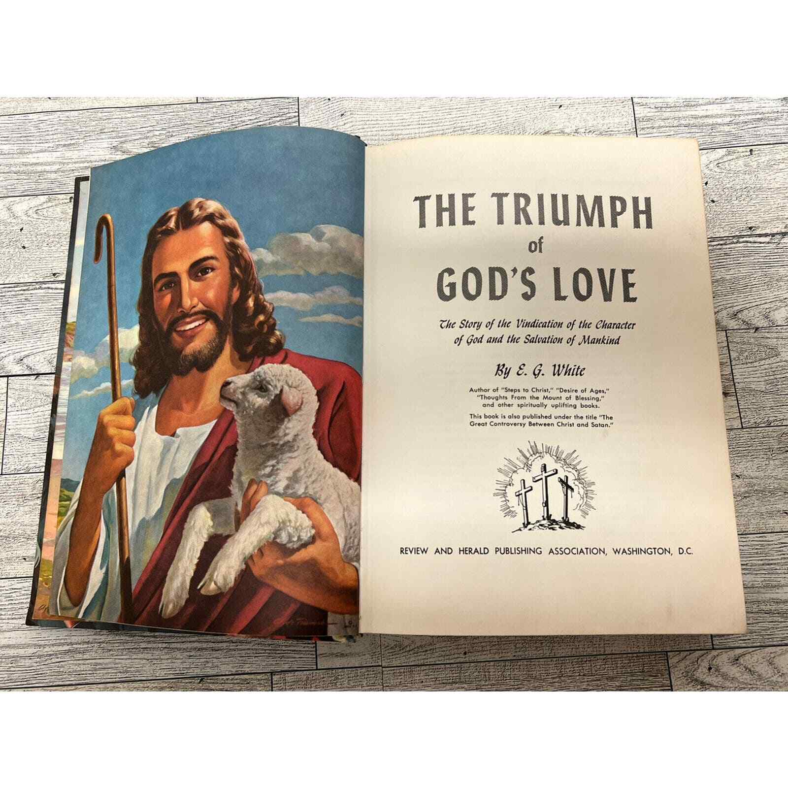 The Triumph of God’s Love By Ellen G EG White 1950 Hardcover Book With 656 Pages