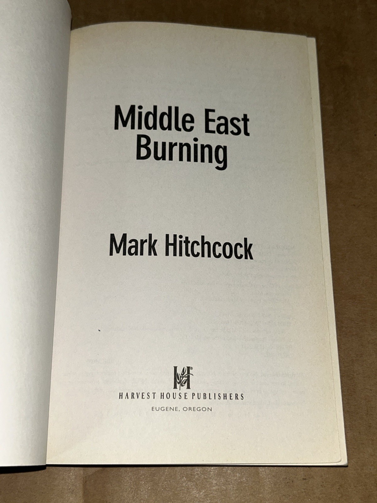 Middle East Burning: Spreading Unrest a Sign of the End Times? By Mark Hitchcock
