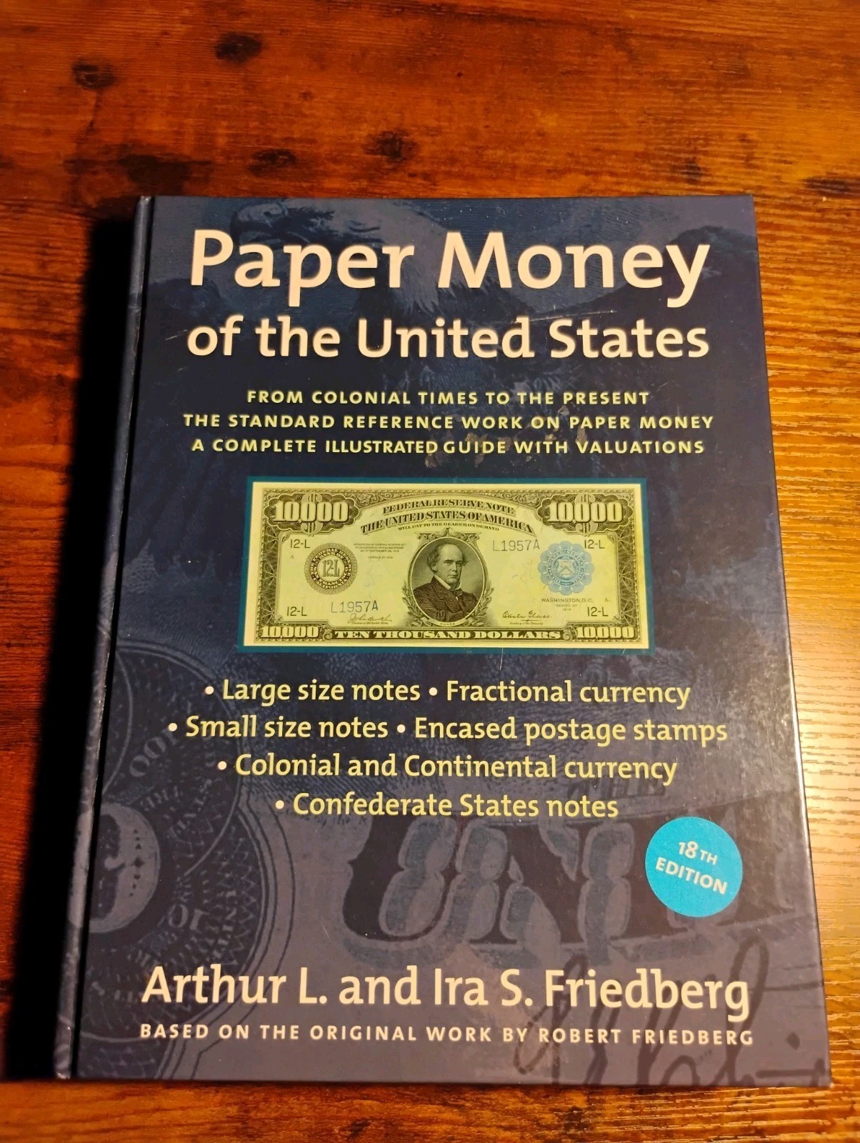 Paper Money of the United States by Arthur Friedberg 18th Edition