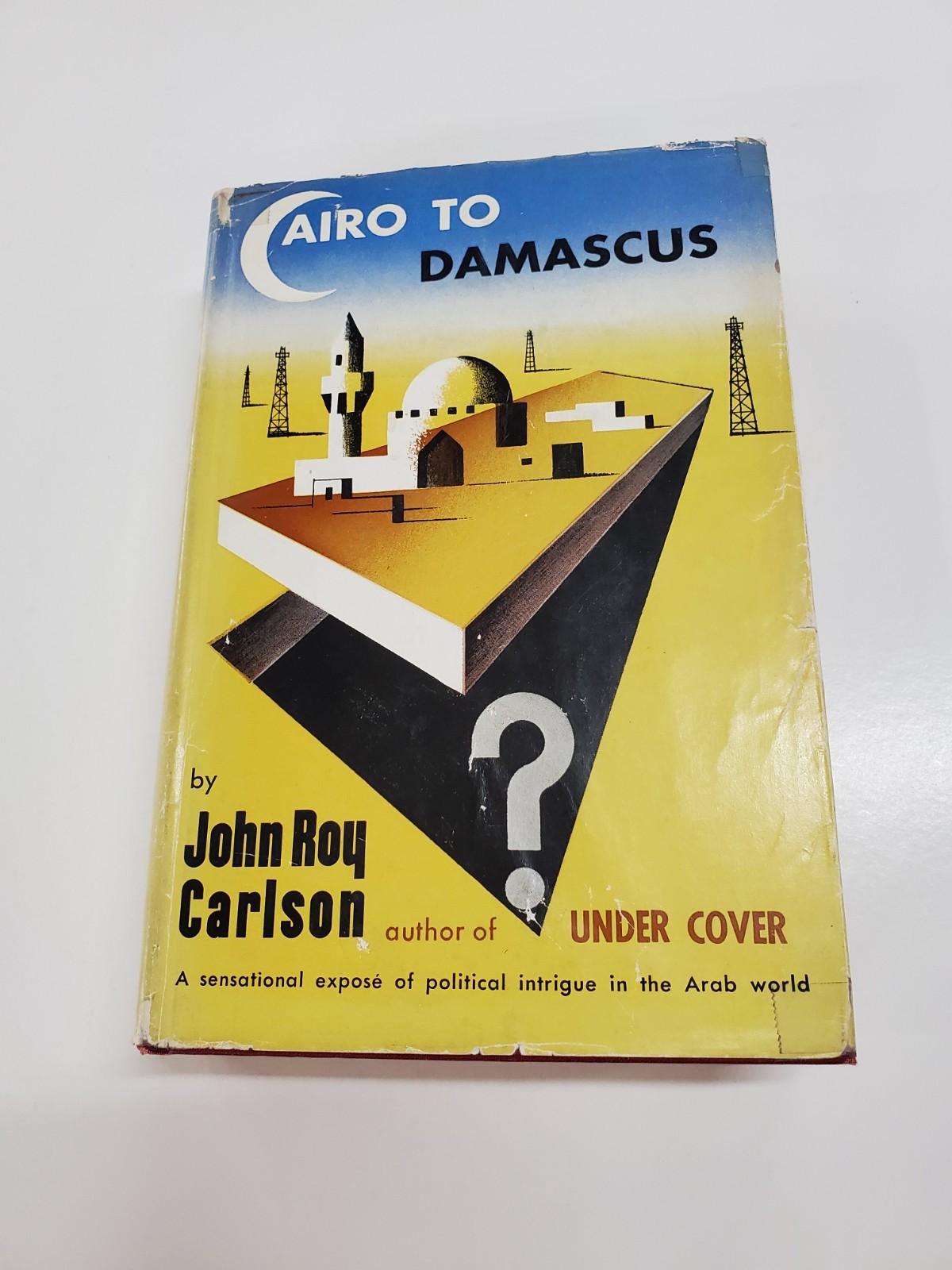 Cairo to Damascus by John Roy Carlson (1951, Alfred A Knopf) Hardcover