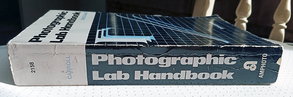 Photographic Lab Handbook, 5th Edition Paperback – By John S. Carroll