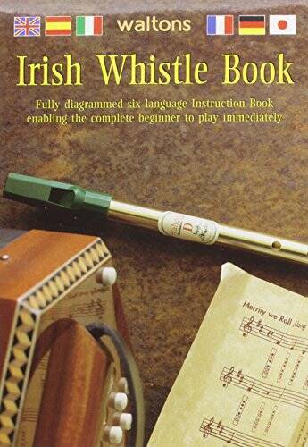 Waltons Irish Whistle book – Paperback By WALTONS MANUFACTURING – GOOD