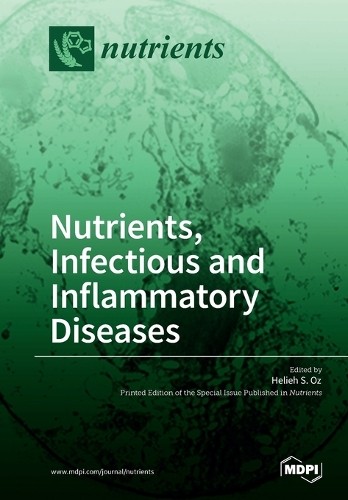 Helieh S Oz Nutrients, Infectious and Inflammatory Disea (Paperback) (UK IMPORT)