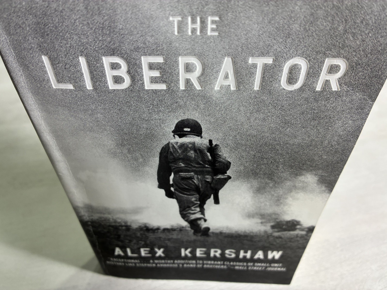 The Liberator (2012) by Alex Kershaw – SIGNED by Author! VG+ PB – Broadway Books