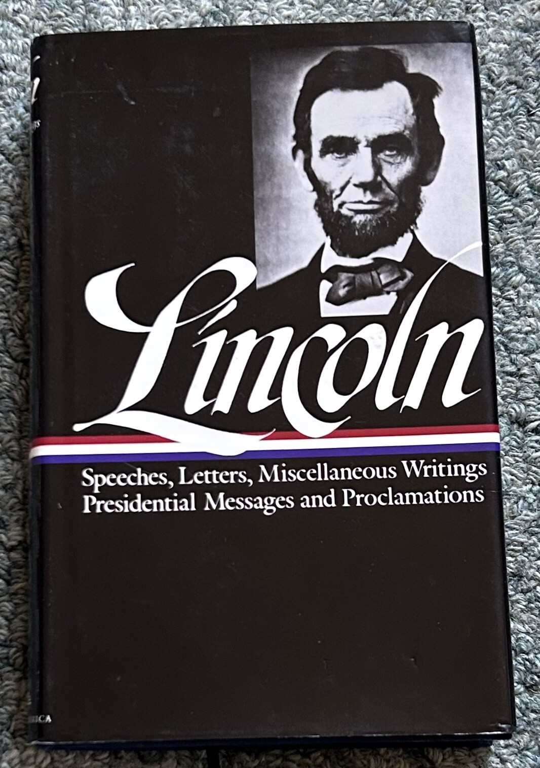 Library Of America Abraham Lincoln Speeches Letters Miscellaneous Writings HC