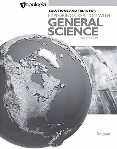 Exploring Creation with General Science 3rd Edition, Solutions and Tests – GOOD