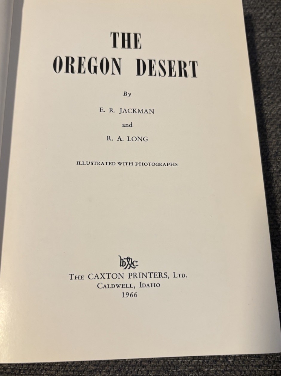 The Oregon Desert by Jackman, E. R., Long, R. A. Vintage 1964 Signed Hardcover