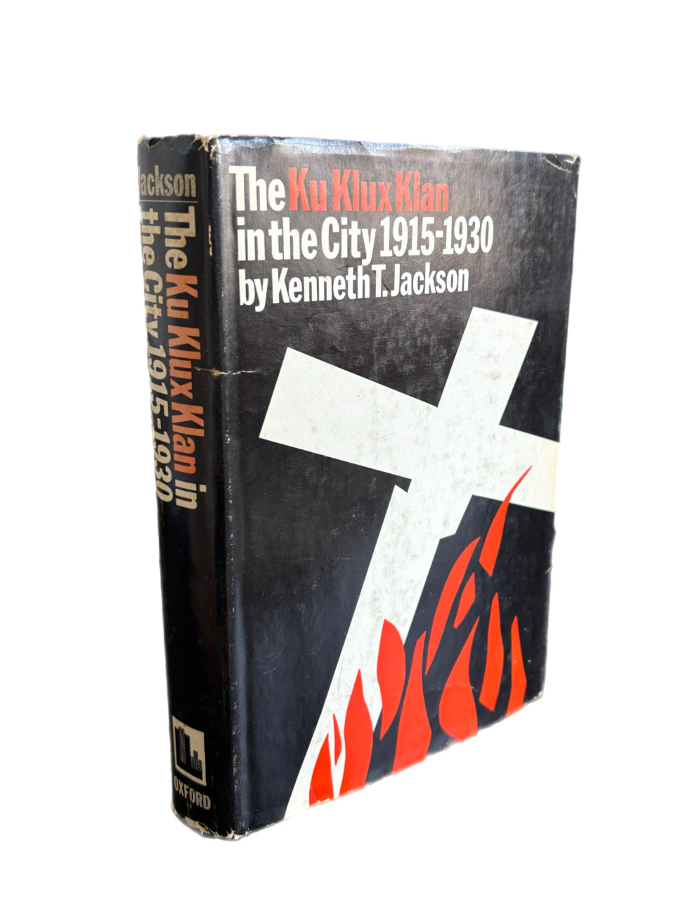 Kenneth T. Jackson/The Ku Klux Klan in the City 1915-1930 (1967) 1st Ed. HC